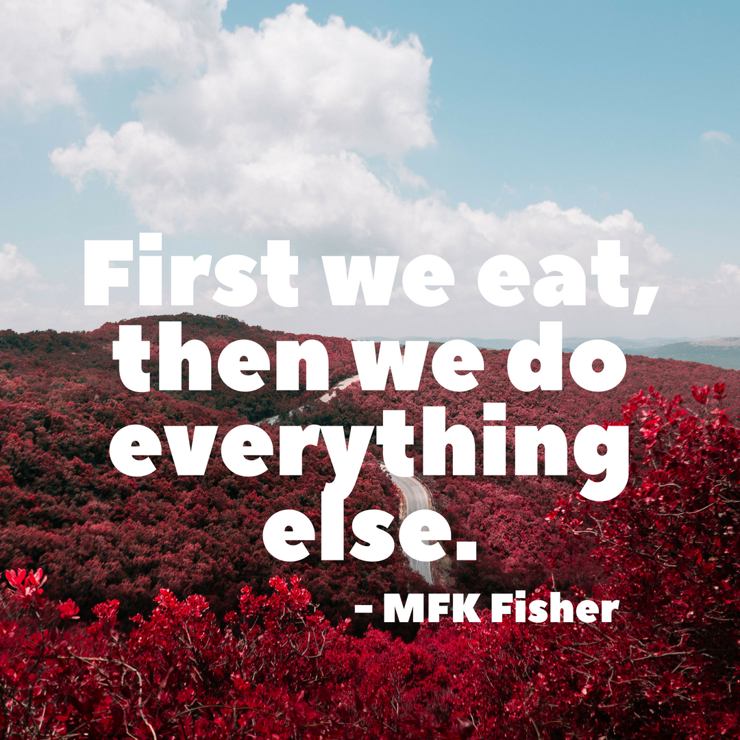 First we eat, then we do everything else..png