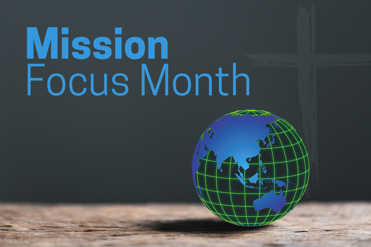 June is Mission Focus Month