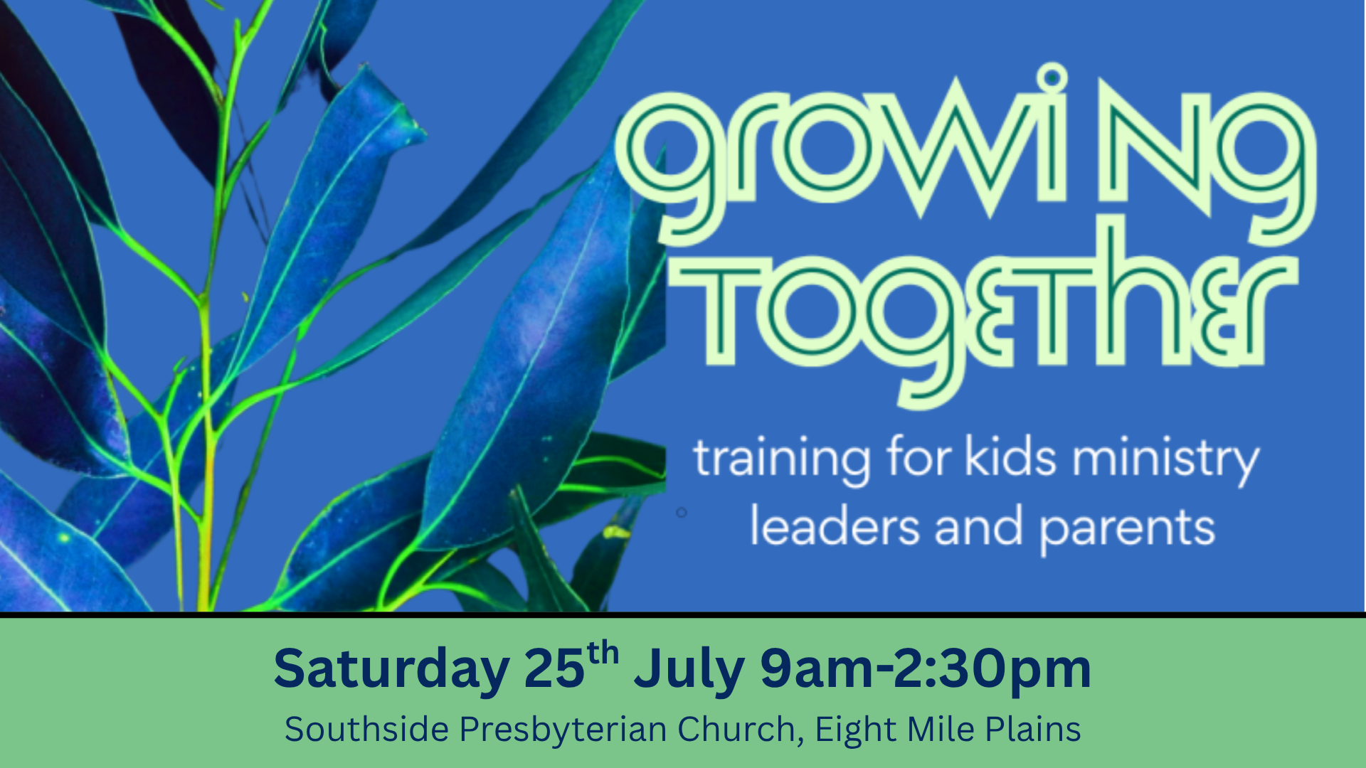 Growing Together Conference | Saturday 25th July