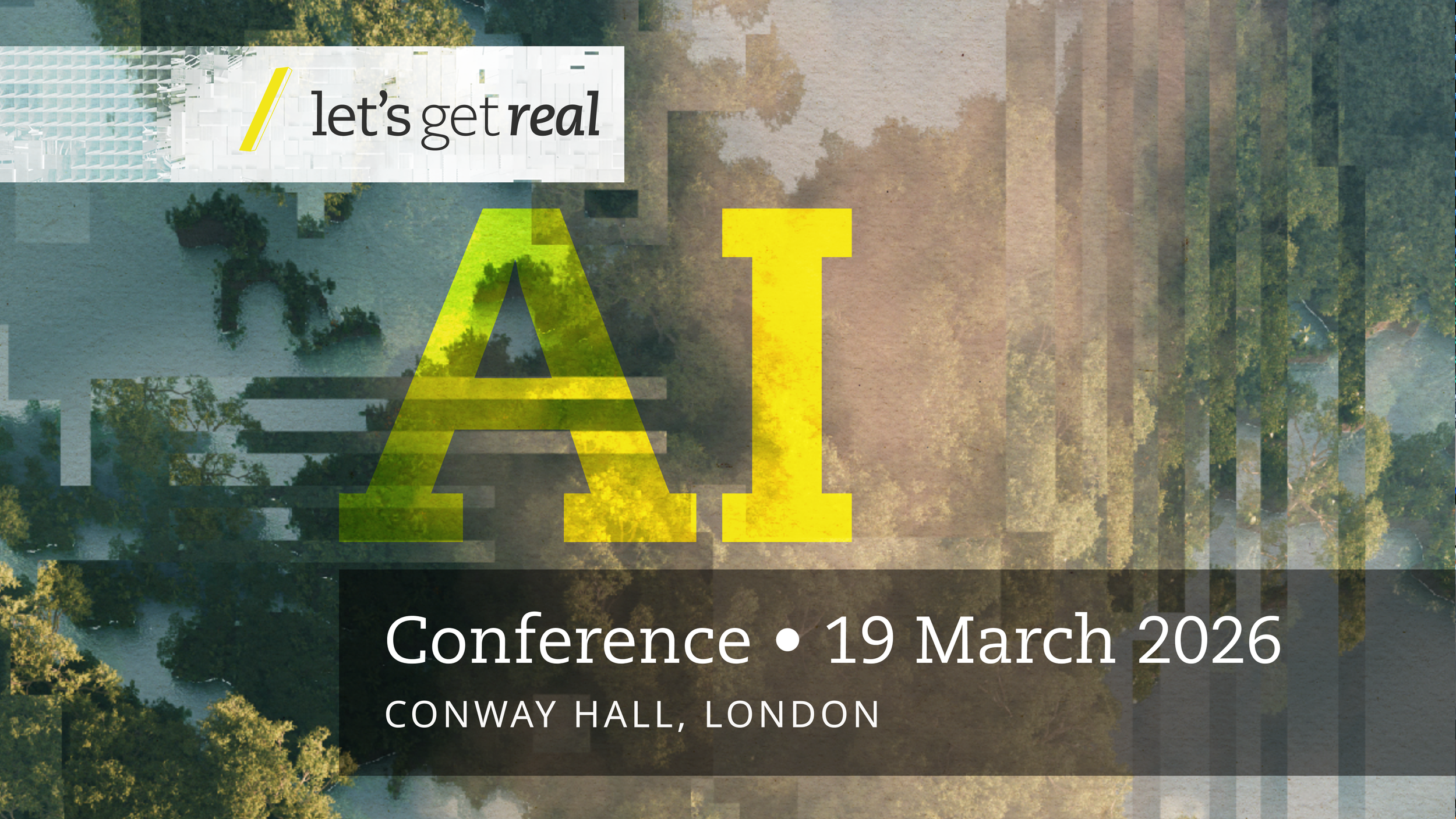 Let's Get Real Conference 2026: AI