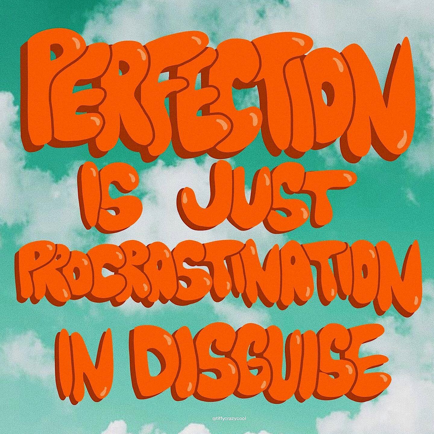 🗣PSA: Don&rsquo;t let the pursuit of perfection keep you from accomplishing your goals. You&rsquo;re never gonna be perfect, and neither is that thing you&rsquo;re working on, whatever it is. So stop playing yourself and get those ideas out of your 