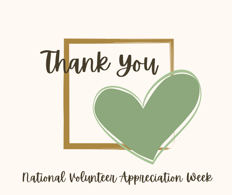National Volunteer Week: Honoring the Hands and Hearts that Serve