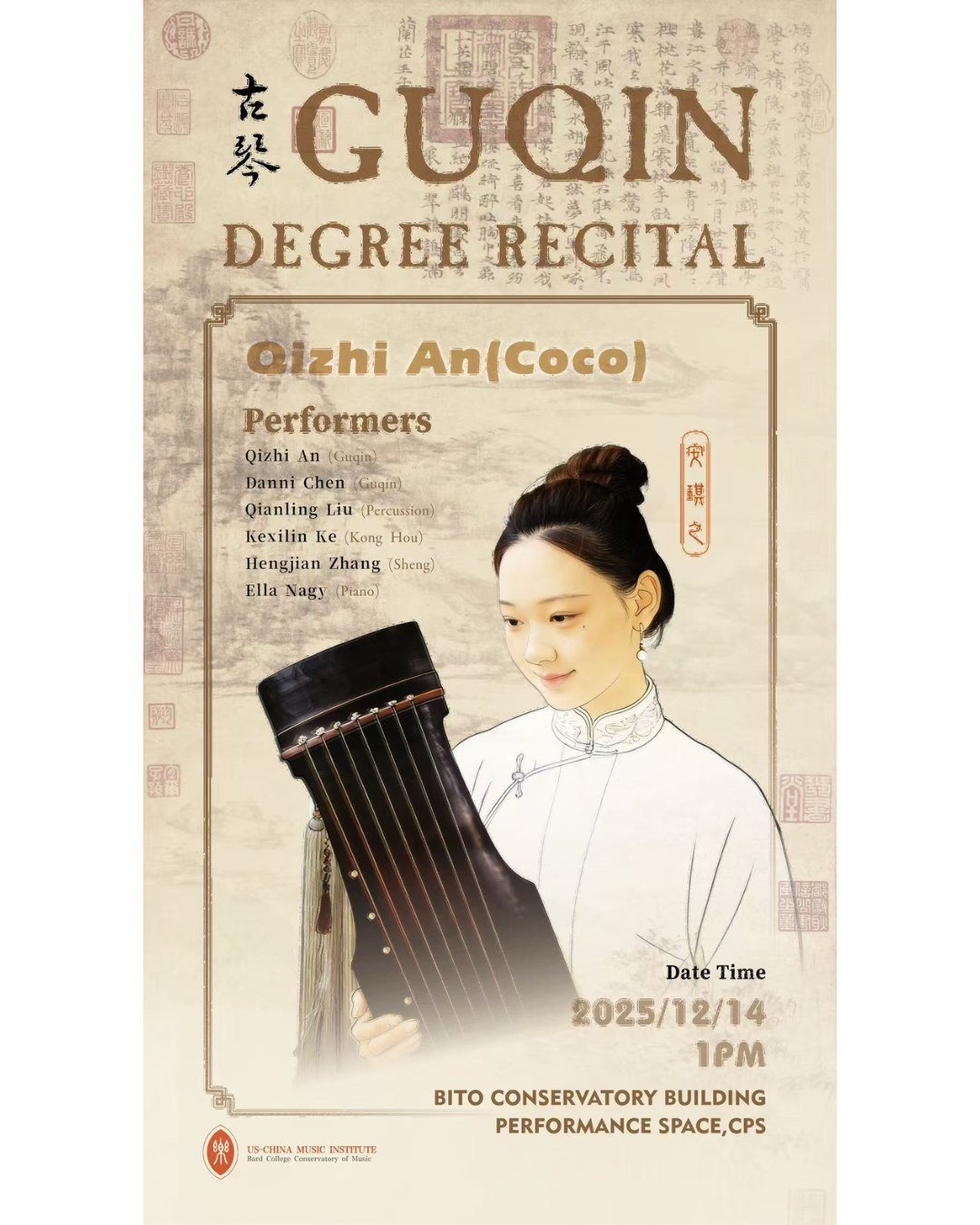 🎶 Guqin Degree Recital with Qizhi An (Coco) 🎶

Join us for a Degree Recital featuring a program that blends traditional and contemporary guqin music, performed by Qizhi An (Coco) alongside her fellow colleagues at the Bard College Conservatory of M