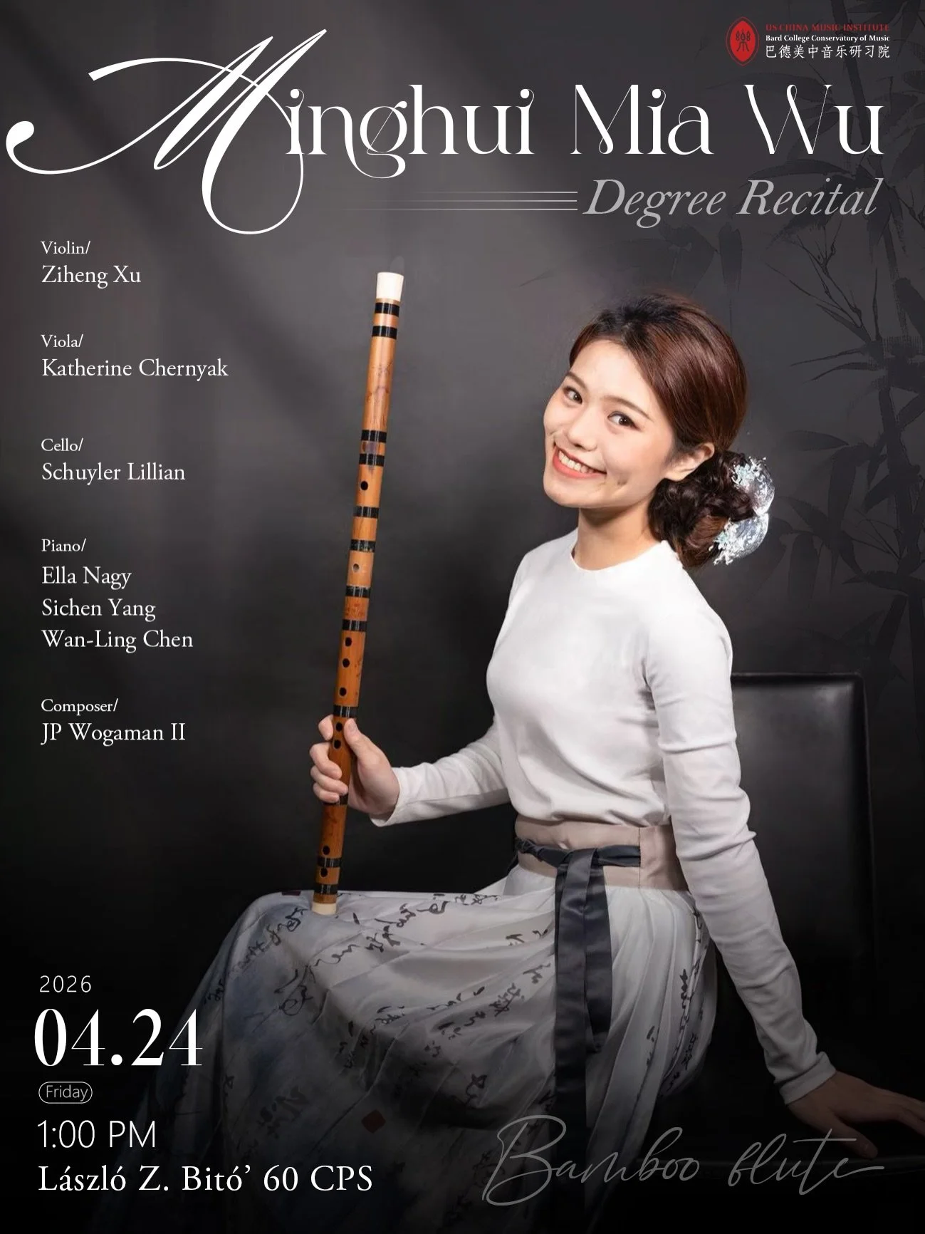 🎓✨ Join us in celebrating Minghui Mia Wu as she graduates from the MA program this year!

Come support her degree recital alongside her fellow colleagues at Bard, featuring performances on violin, viola, cello, piano, and the dizi (Chinese bamboo fl