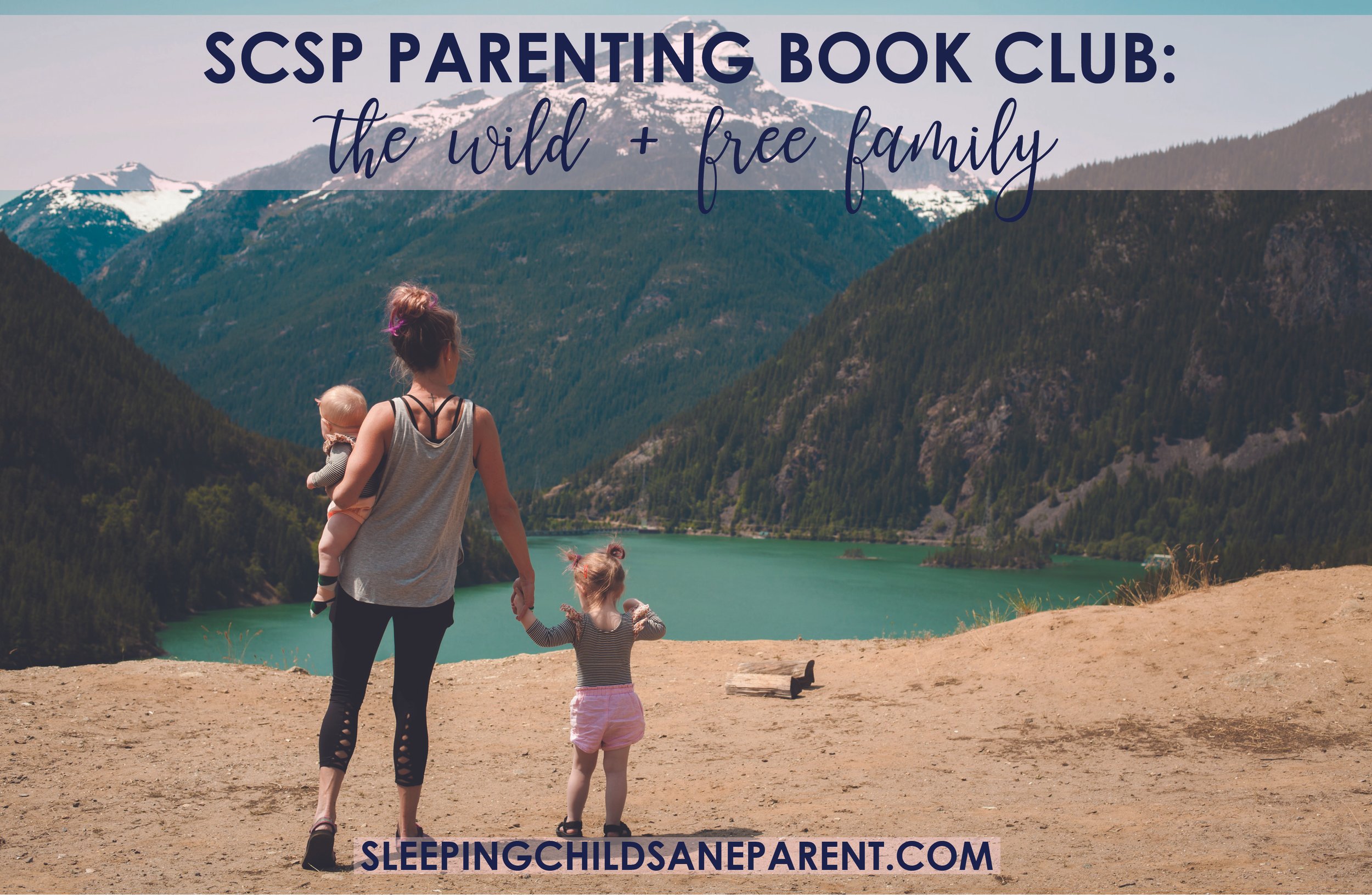 SCSP Book Club The Wild + Free Family — Sleeping