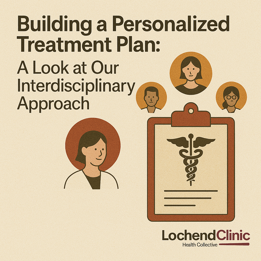 Building a Personalized Treatment Plan: A Look at Our Interdisciplinary Approach