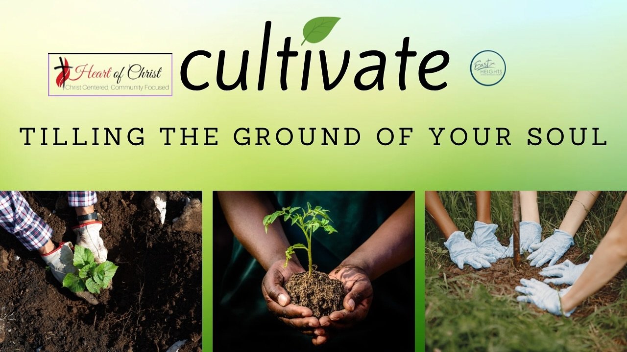 🌱 East Heights UMC &amp; Heart of Christ Church are teaming up to bring you a powerful message series!  Join us for &ldquo;Cultivate: Tilling the Ground of Your Soul,&rdquo; where we will be sharing the pulpit and delving into the Parable of the Sow