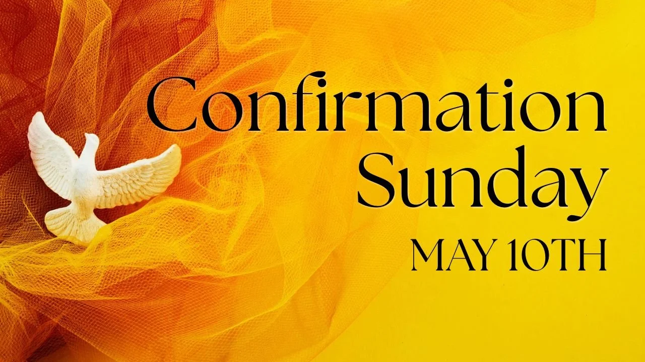 Confirmation Sunday is this Sunday at the 11 a.m. worship. We invite you to join us as we celebrate and welcome the Confirmation Class of 2026: Kelsey Epperson, Macy Hartman, Max Hartman, Carter Herod, Van Marks, Aaron McMillan and Owen Pfenninger. W
