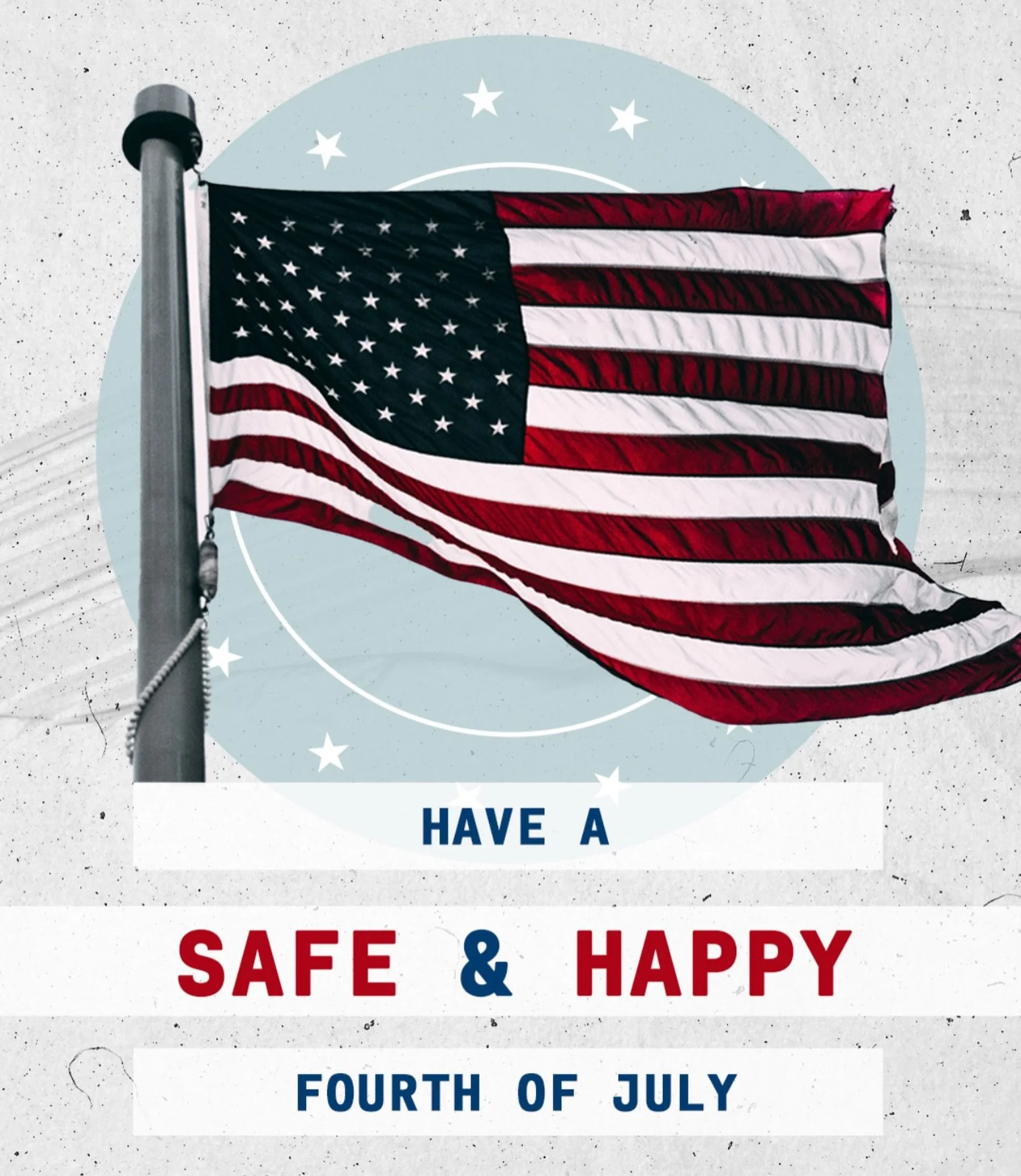 Freedom is a gift. So is the opportunity to love our neighbors.

This Fourth of July, may we celebrate with grateful hearts, pray for our nation, and extend kindness to everyone we meet.

Enjoy the festivities, take care of one another, and have a sa