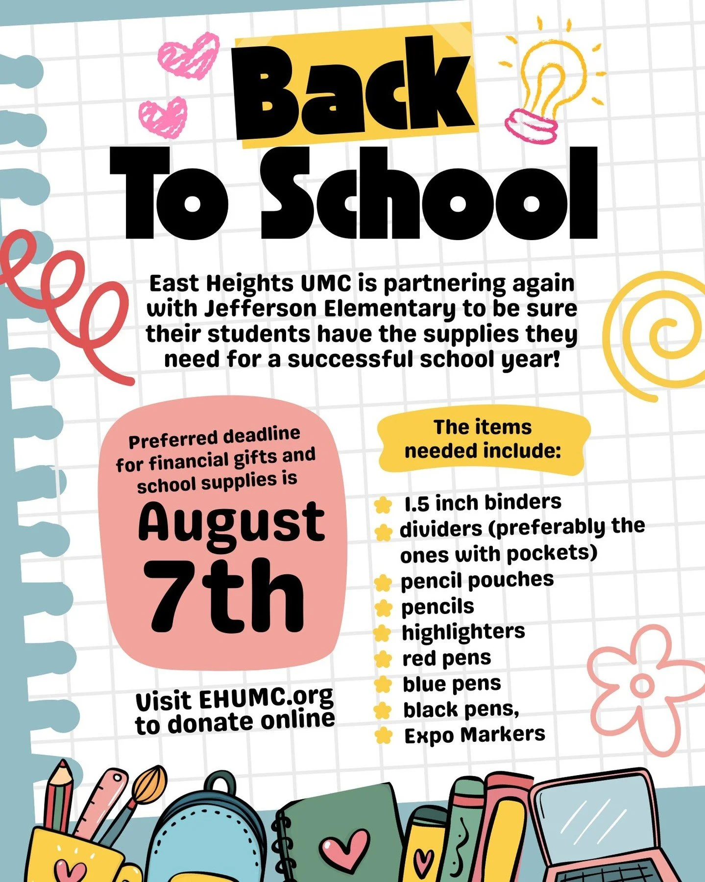 East Heights UMC is partnering again with Jefferson Elementary to be sure their students have the supplies they need for a successful school year! The items needed include: 1.5 inch binders, dividers (preferably the ones with pockets), pencil pouches