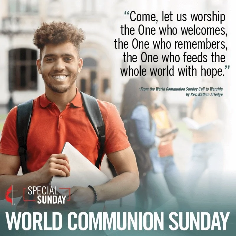 World Communion Sunday &ndash; October 4th: The United Methodist Church, World Communion Sunday is one of six Special Sunday offerings. On the first Sunday in October, we join with Christians around the world in supporting students through scholarshi