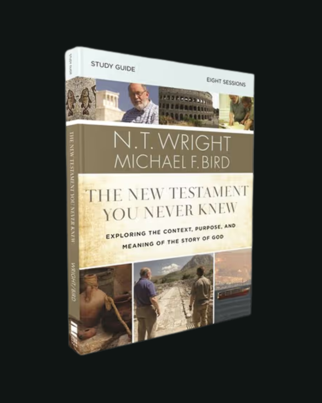 Book titled 'The New Testament You Never Knew' by N. T. Wright and Michael F. Bird, with a cover featuring images of historical and biblical sites.