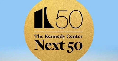 The Kennedy Center Next 50