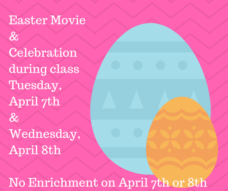 Easter Movie& Celebrationduring classTuesday,April 16th&Wednesday,April 17th (2).png