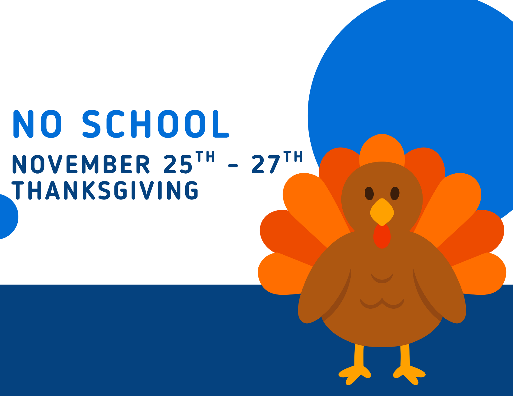 Thanksgiving, No School