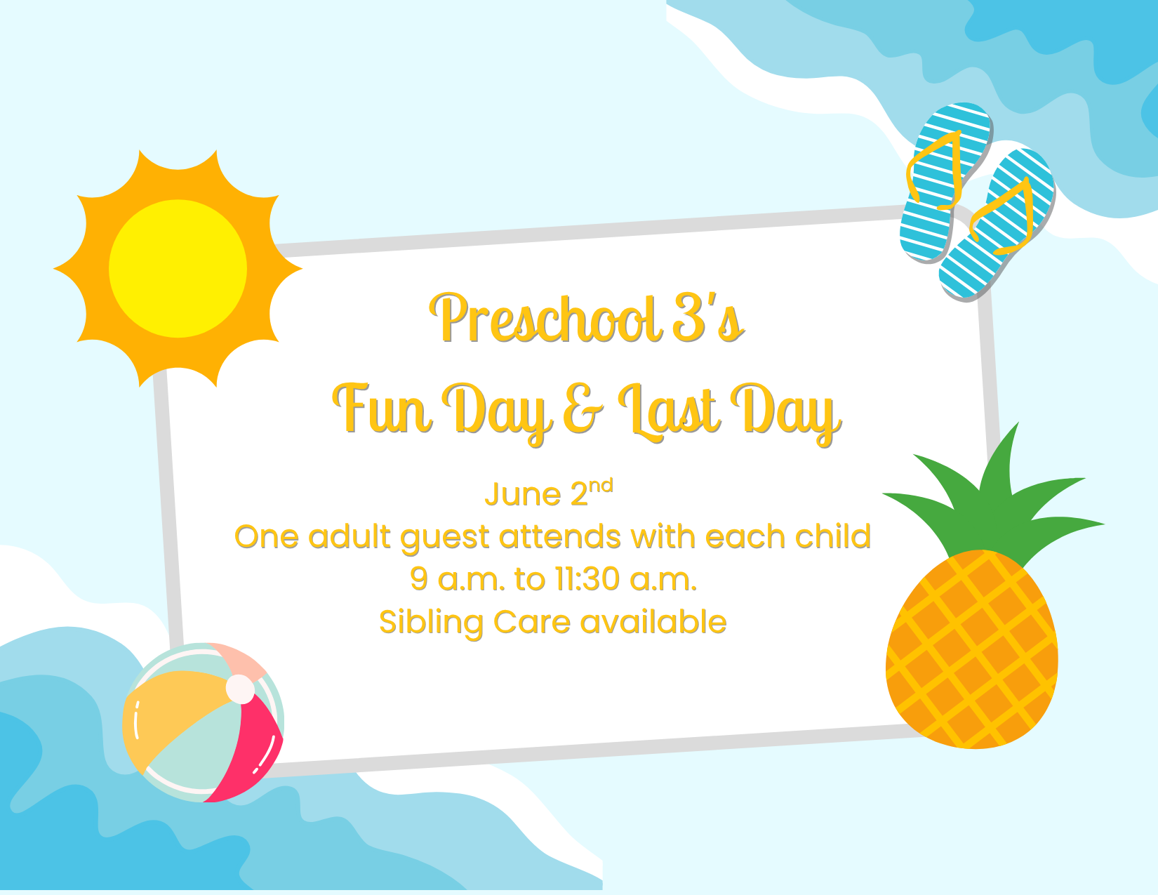 Preschool 3's Fun Day & Last Day
