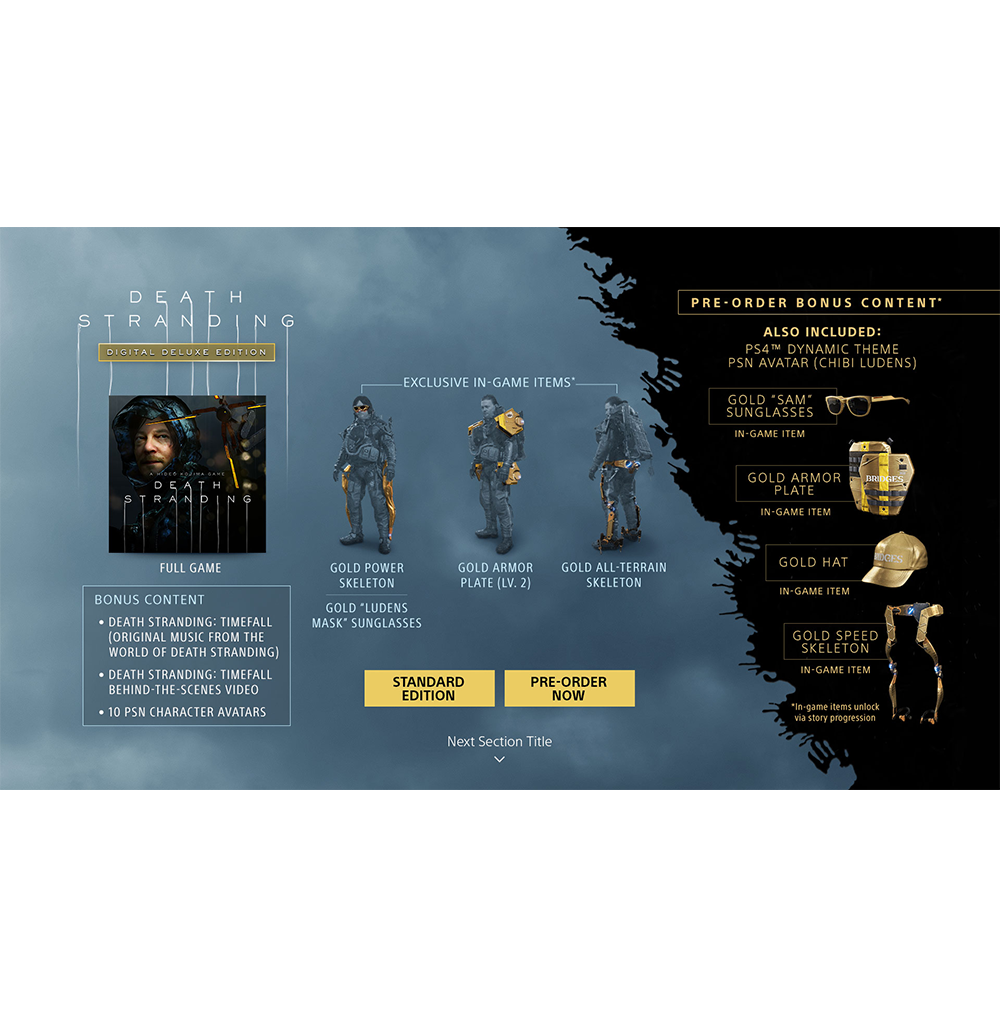 Pre-order page for Death Stranding on the PlayStation Store. We were provided assets and copy and were tasked to fit into our templates, making sure we met our font minimums for legal.