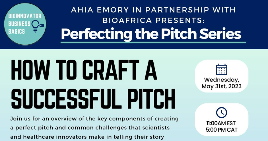 Perfecting the Pitch- Part 1: How to craft a successful pitch