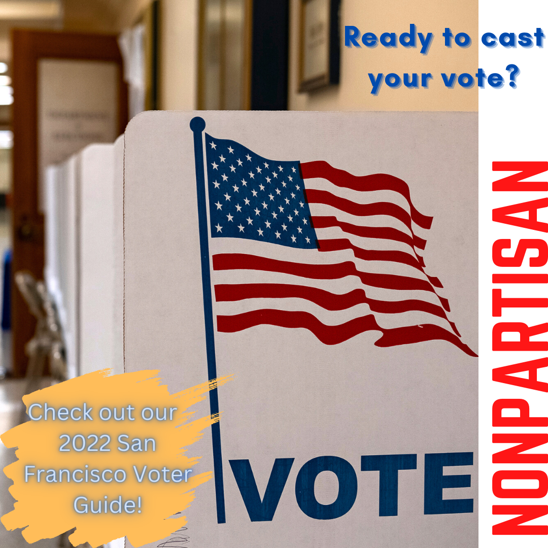 VOC Stories Election 2022 California & San Francisco Propositions
