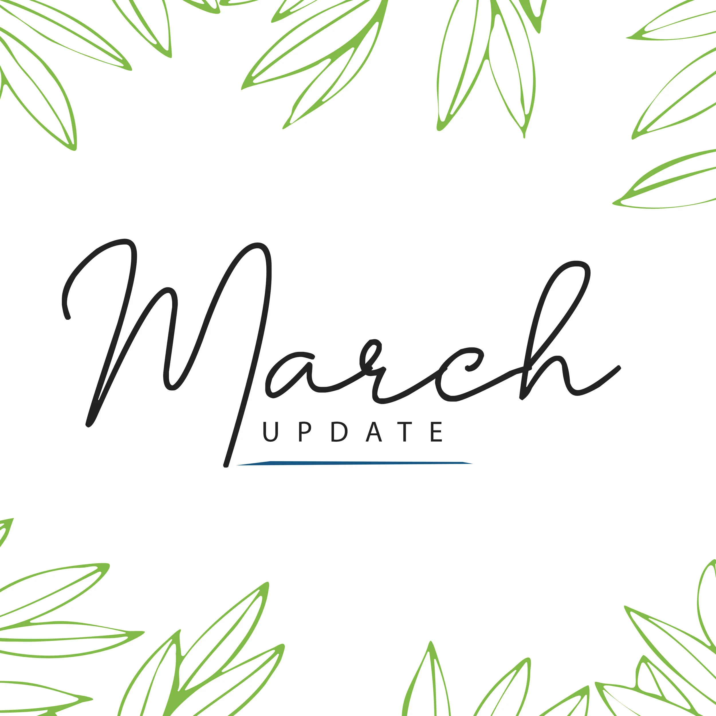 March Update