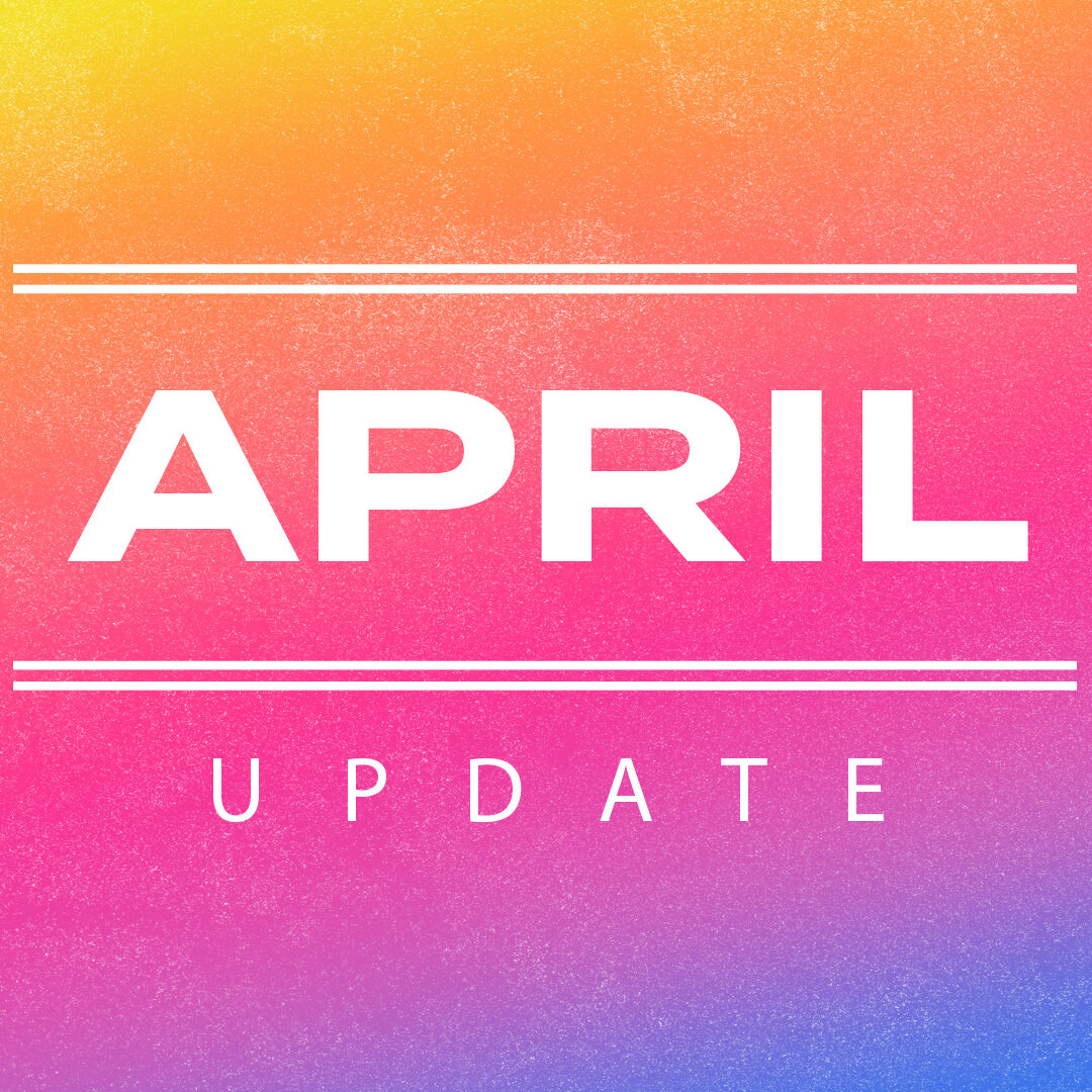 April Update