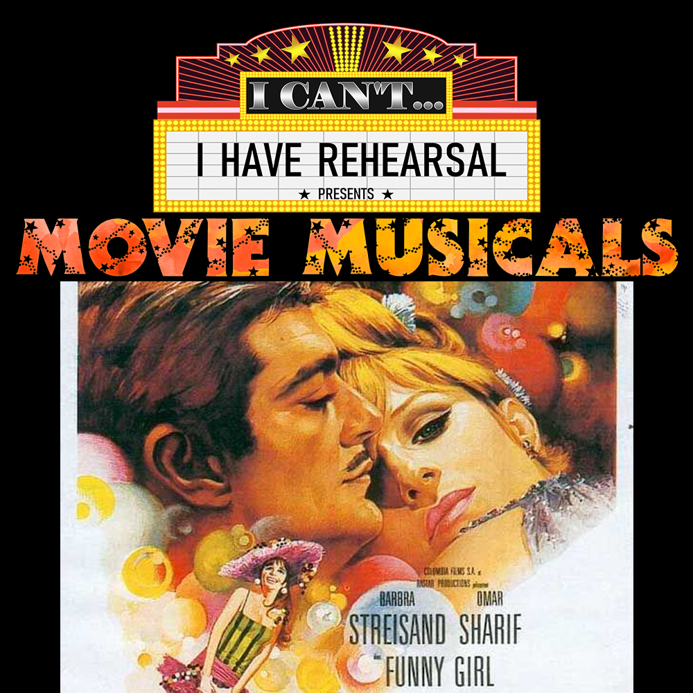 Movie Musicals: Funny Girl — I Can't... I Have Rehearsal
