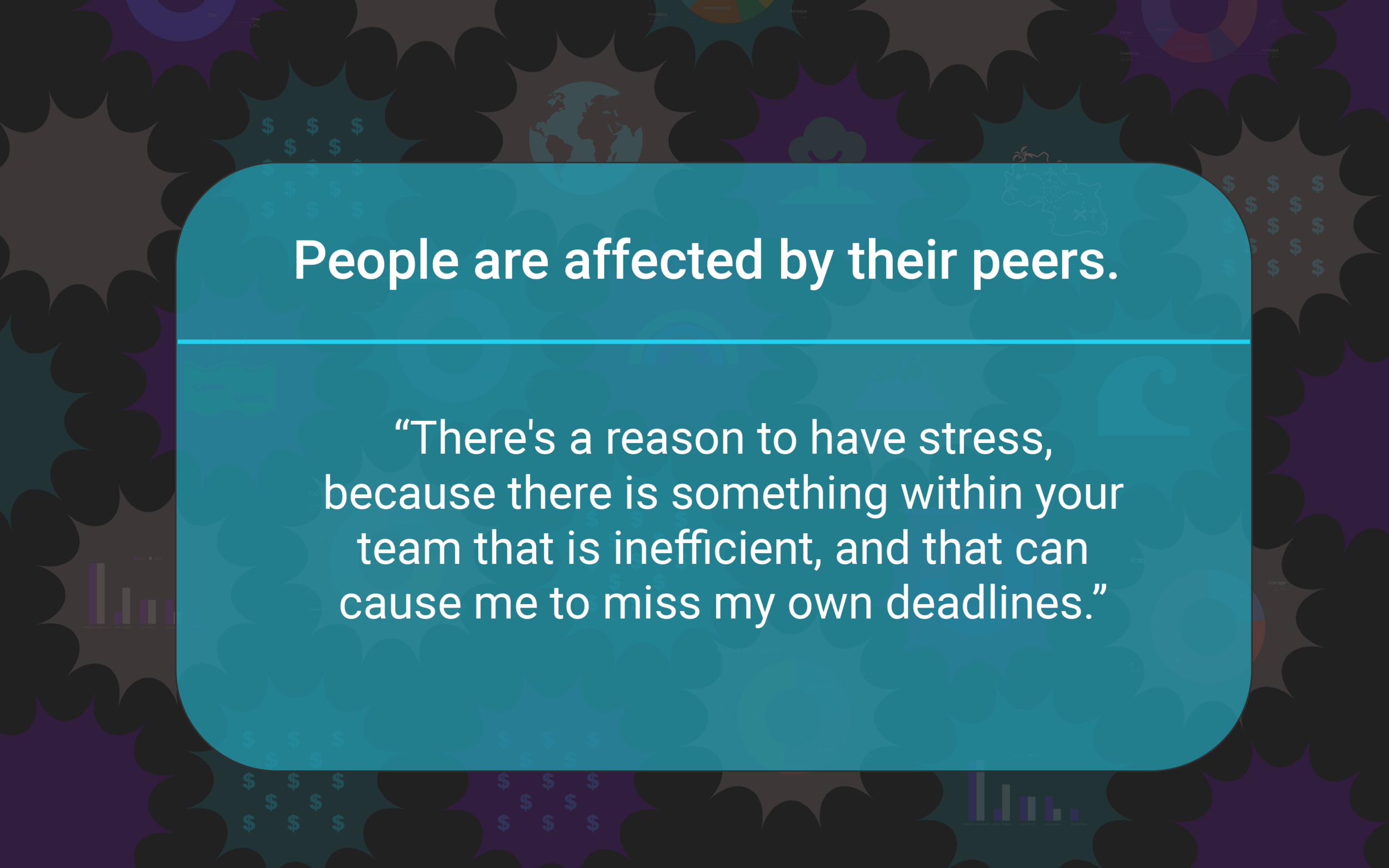 Teams are rarely perfect, and that will always have an impact on your own work