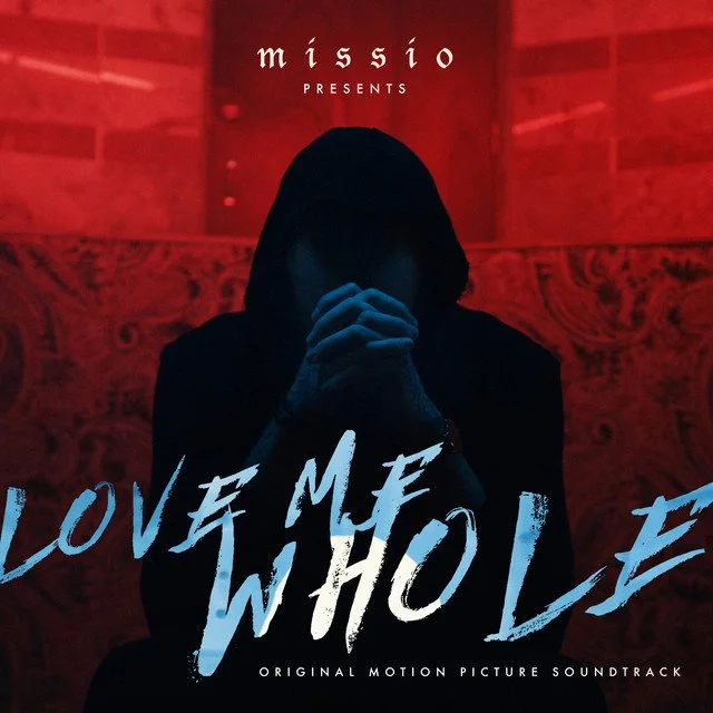Love Me Whole - Missio (2020)