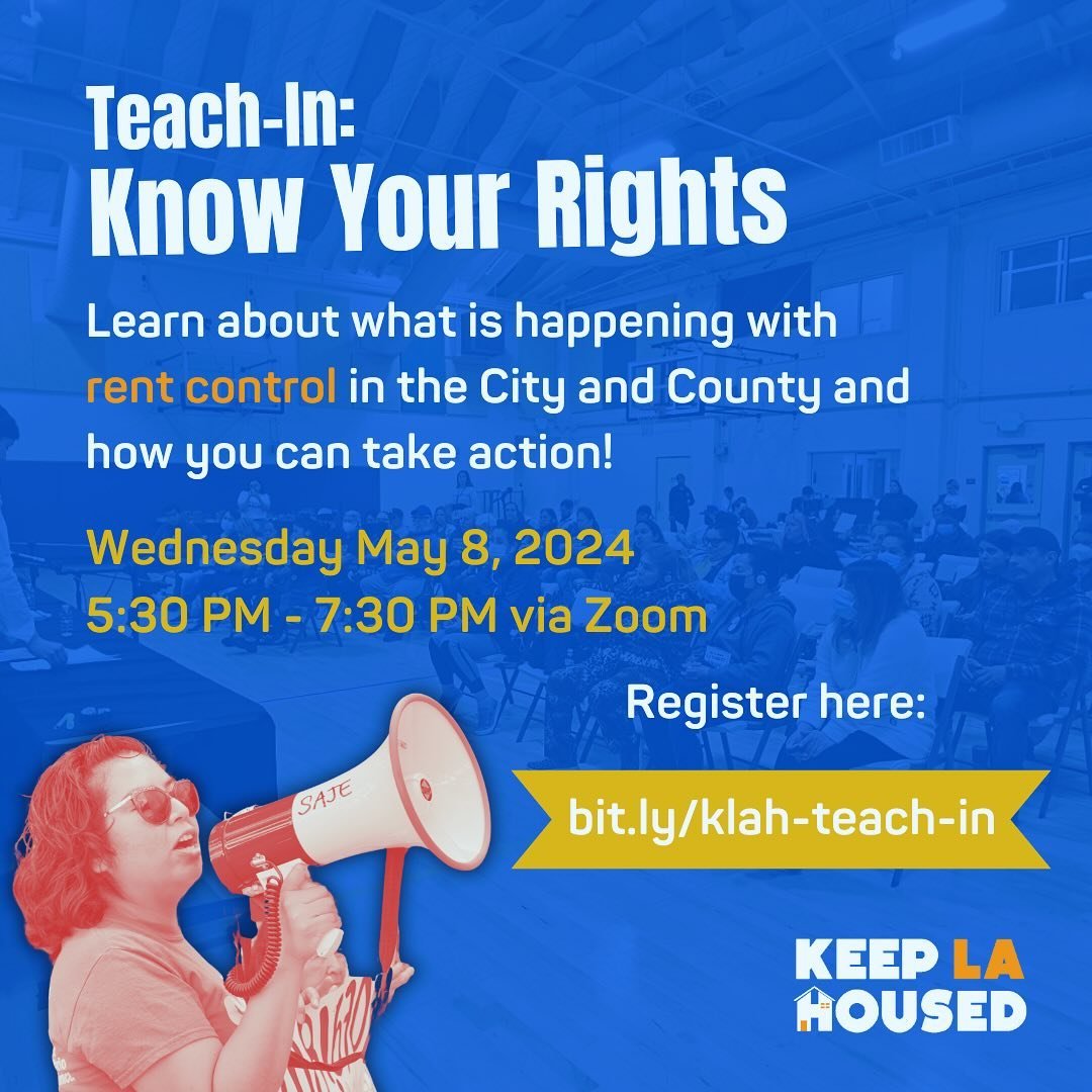 🗣️ Calling all LA City and County renters! 

Join Keep LA Housed for a Know Your rights teach-in, where we will discuss what is happening with rent control in the city and county, learn about your rights as a tenant, and take action with us! 🏠🙌🏼

