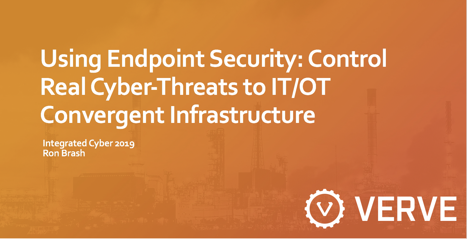 Using Endpoint Security: Control Real Cyber Threats to IT/OT Convergent Infrastructure