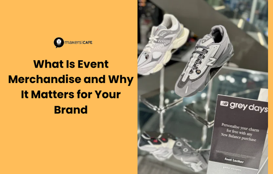 What Is Event Merchandise and Why It Matters for Your Brand