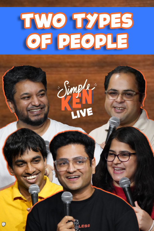 Simple Ken Live - Two Types of People (Mumbai) The Habitat