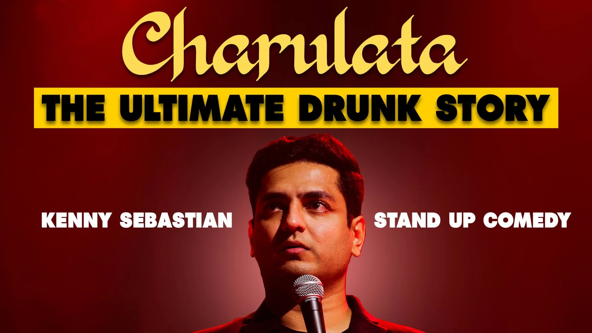 The Ultimate Drunk Story - Stand Up Comedy by Kenny Sebastian