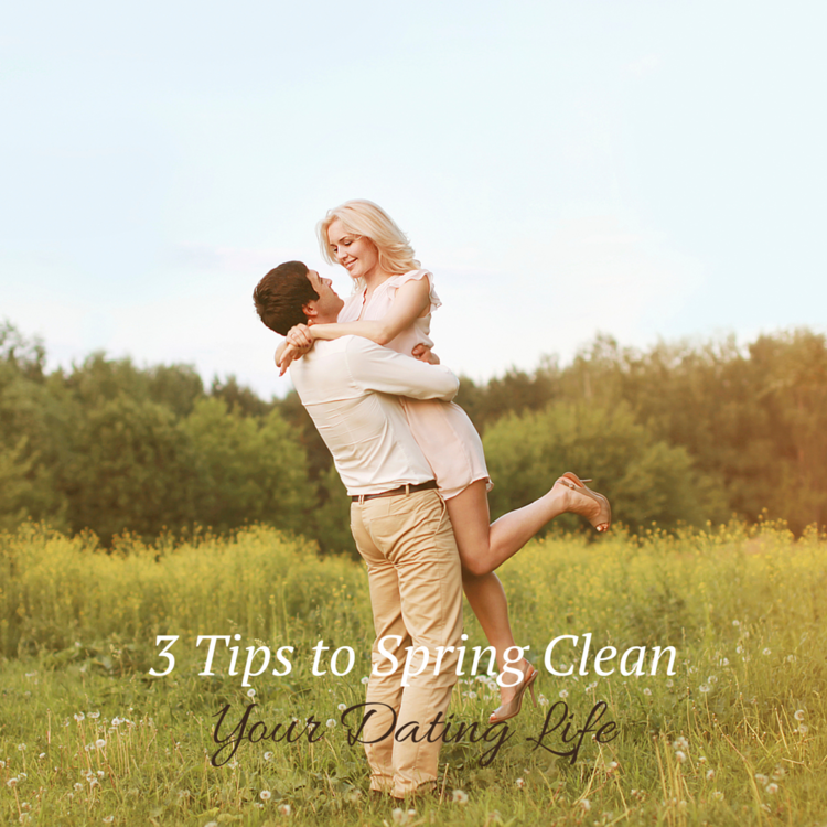 No More Excuses! Time to Spring Clean Your Dating Life