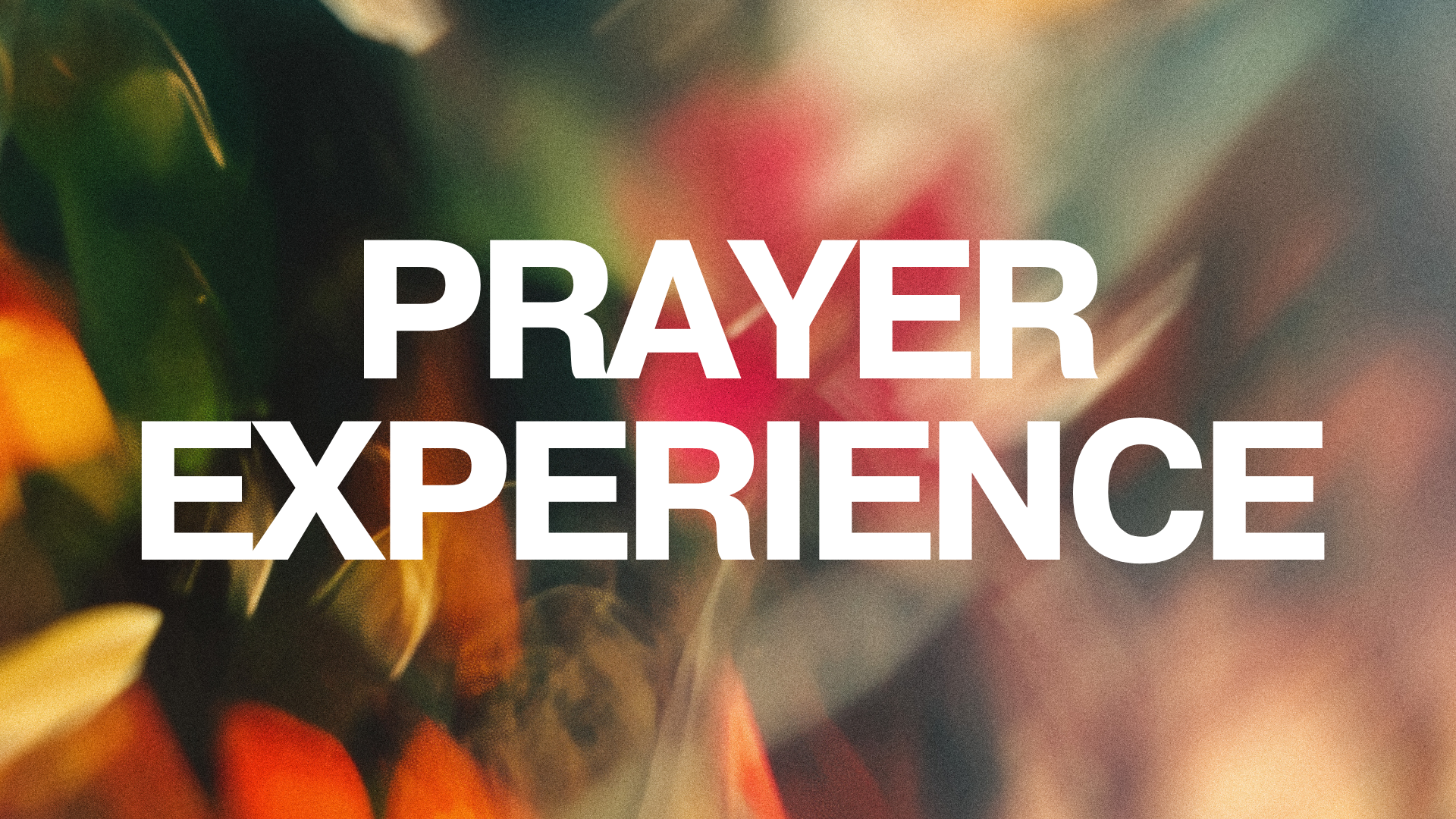 Prayer Experience