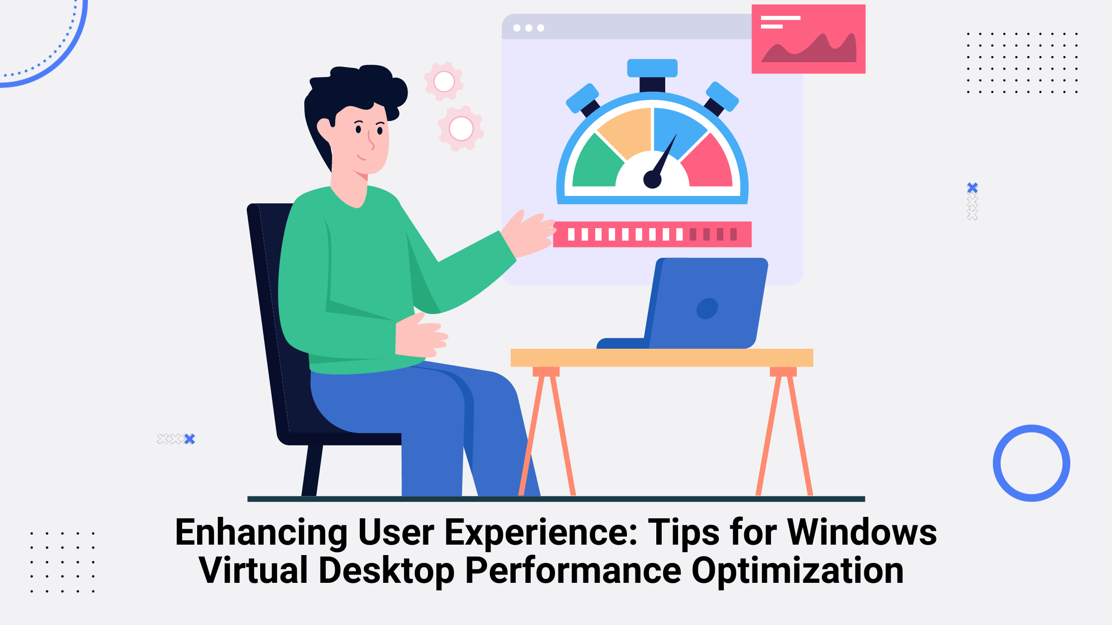 Enhancing User Experience Tips for Windows Virtual Desktop Performance