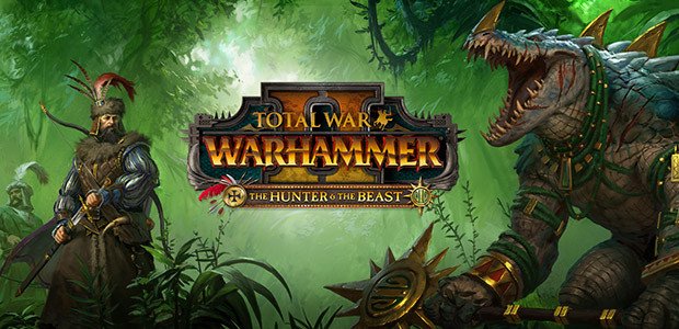 Total War: Warhammer 2 (The Hunter and The Beast DLC)