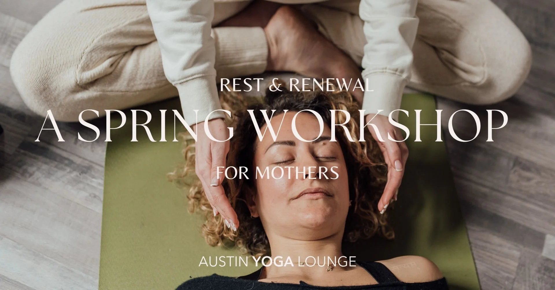 Rest &amp; Renewal: A Spring Workshop for Postpartum 
