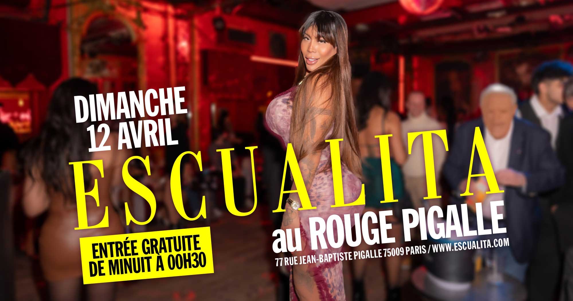 ESCUALITA LA SOIRÉE TRANSEXUELLE DIMANCHE SOIR AU ROUGE PIGALLE, PARIS