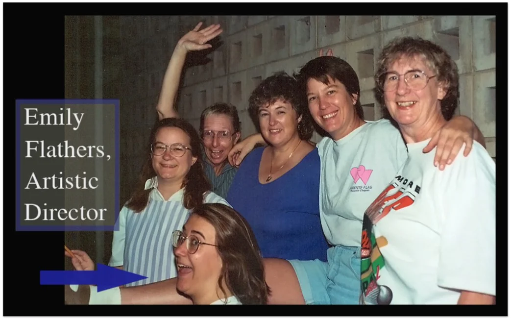 Emily Flathers was our first Artistic Director.
