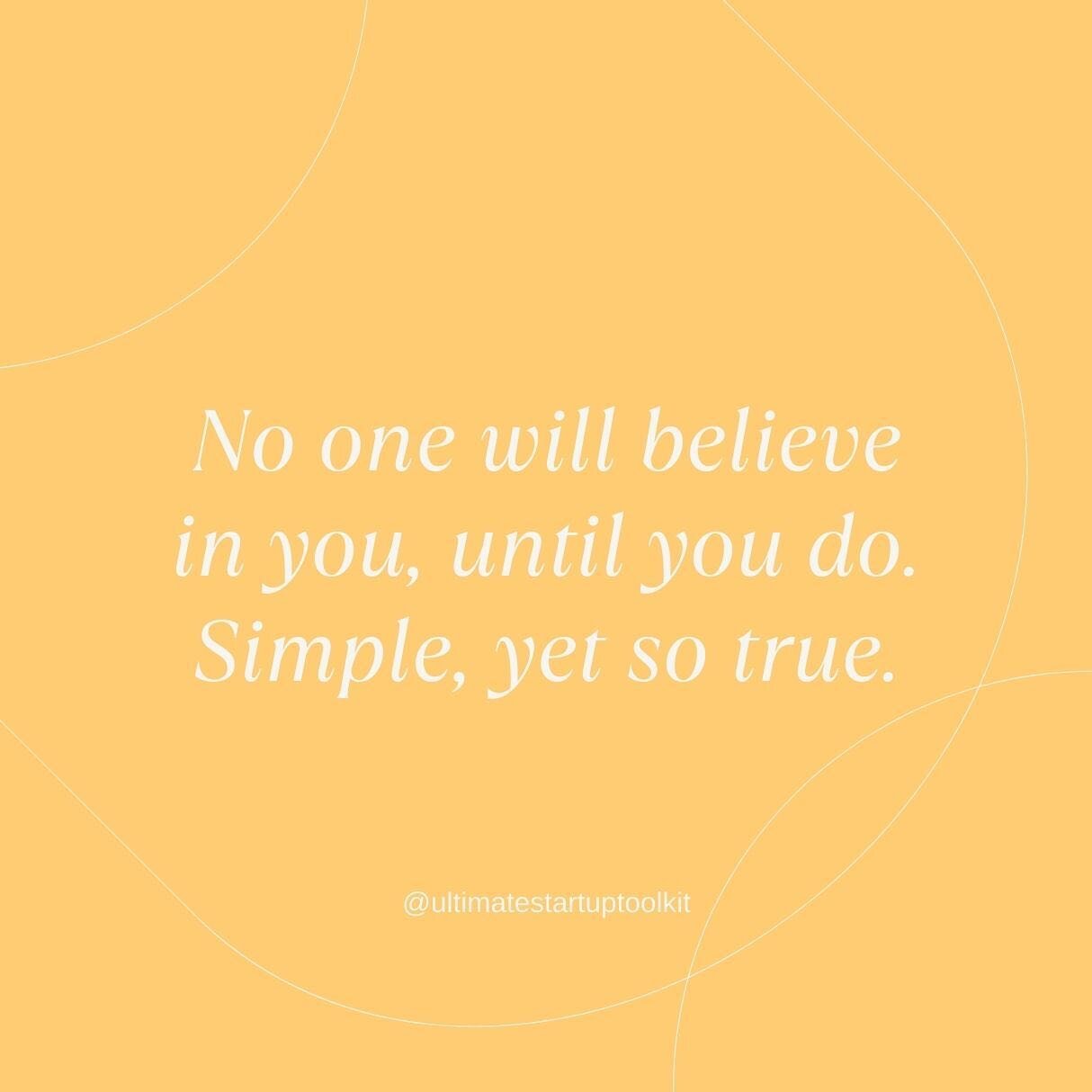 As entrepreneurs, we often believe we need to gain the validation of others outside of ourselves before we can fully believe in ourselves, yet &ldquo;no one will believe in you, unless you believe in you first&rdquo;. Generating deep self belief can 