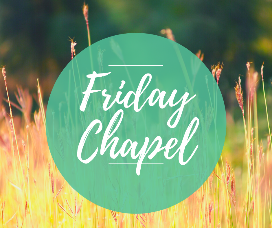 Chapel - Friday, March 20, 2020