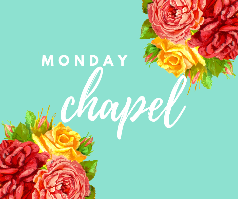 Chapel - Monday, March 30, 2020