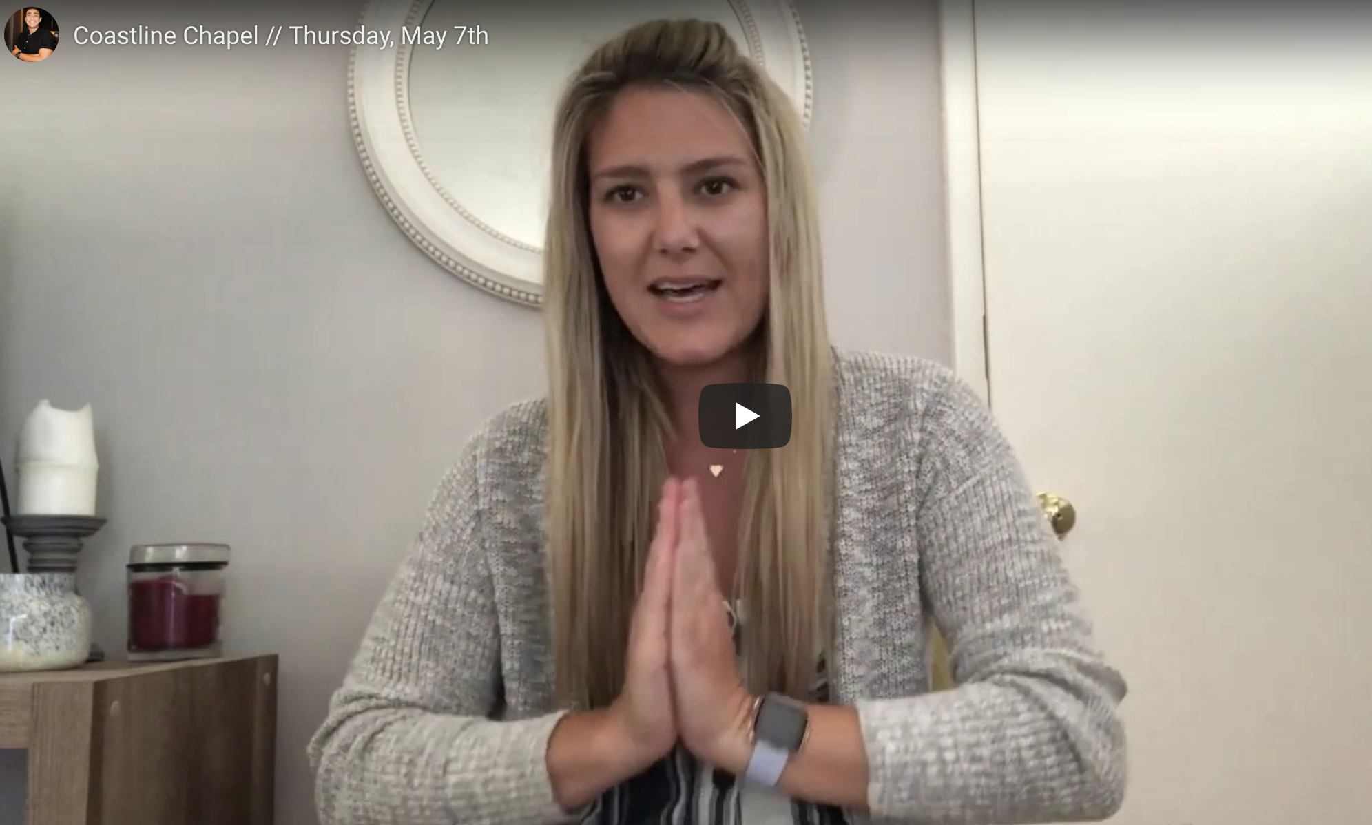 Chapel - Thursday, May 7, 2020