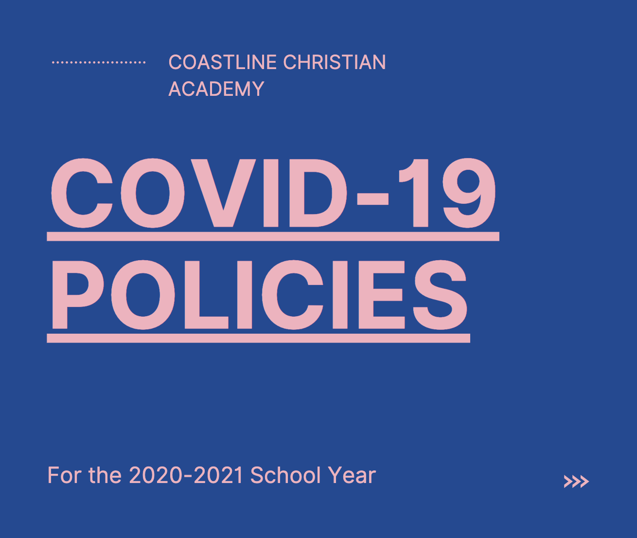 Coastline Christian Academy // 2020-2021 School Year COVID-19 Mitigation Policies