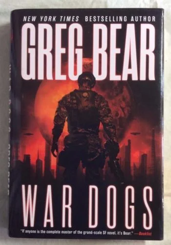 War Dogs by Greg Bear (HC, 2014, 1st Ed)