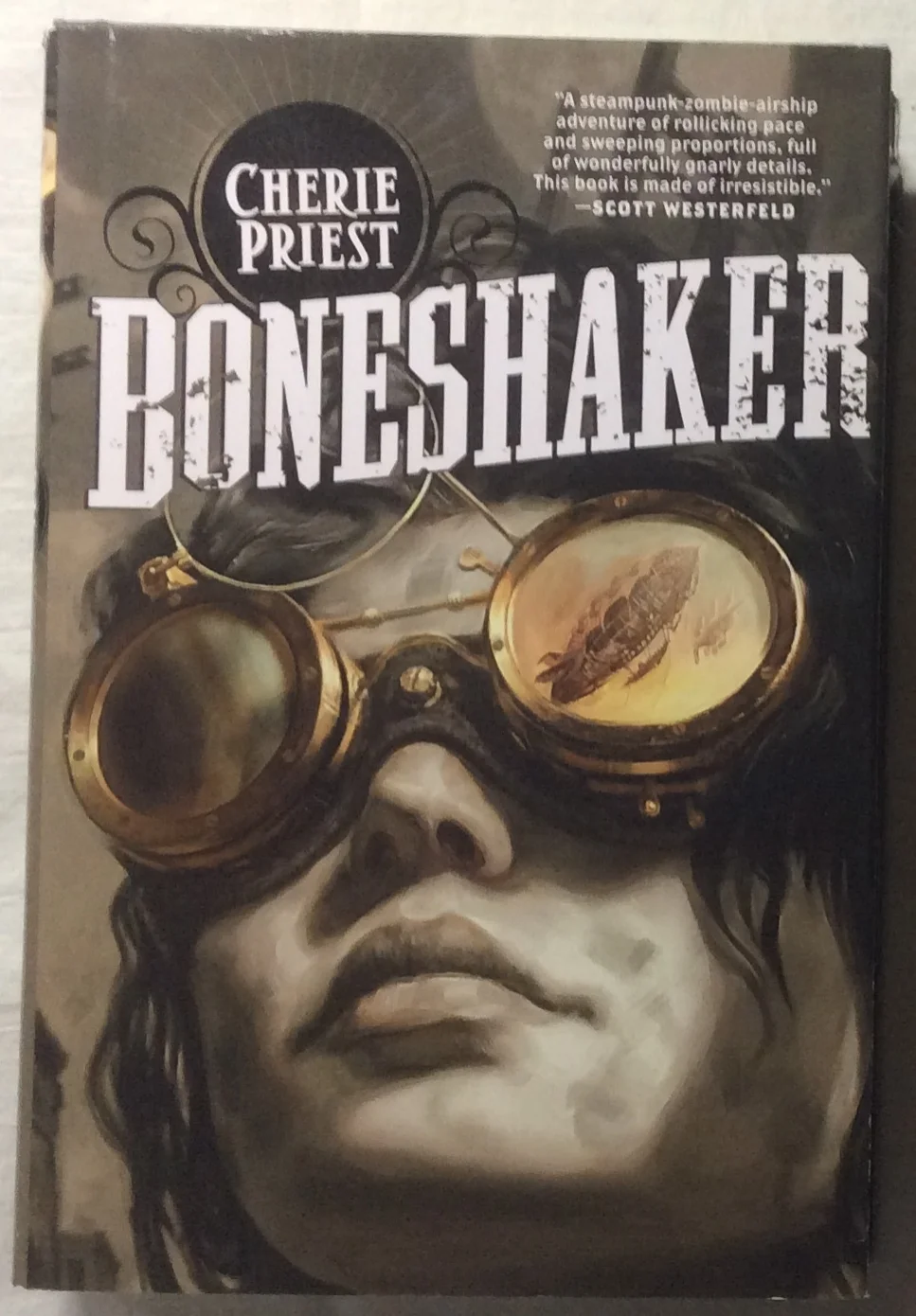 Boneshaker by Cherie Priest (HC, 2009)