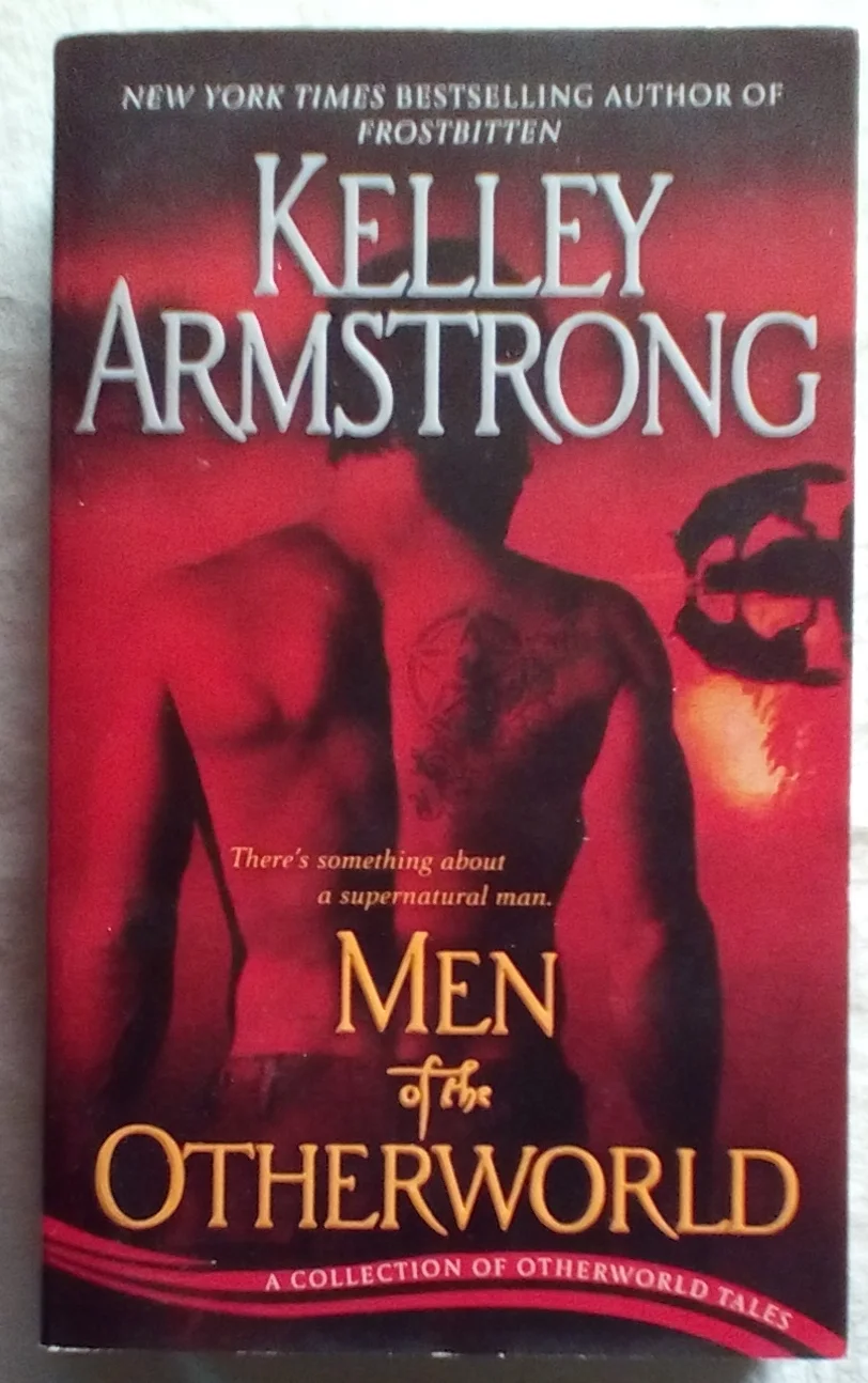 Men of the Otherworld by Kelly Armstrong (PB, 2010)