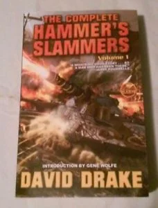 The Complete Hammer's Slammers Vol. 1 by David Drake (2009, Paperback)