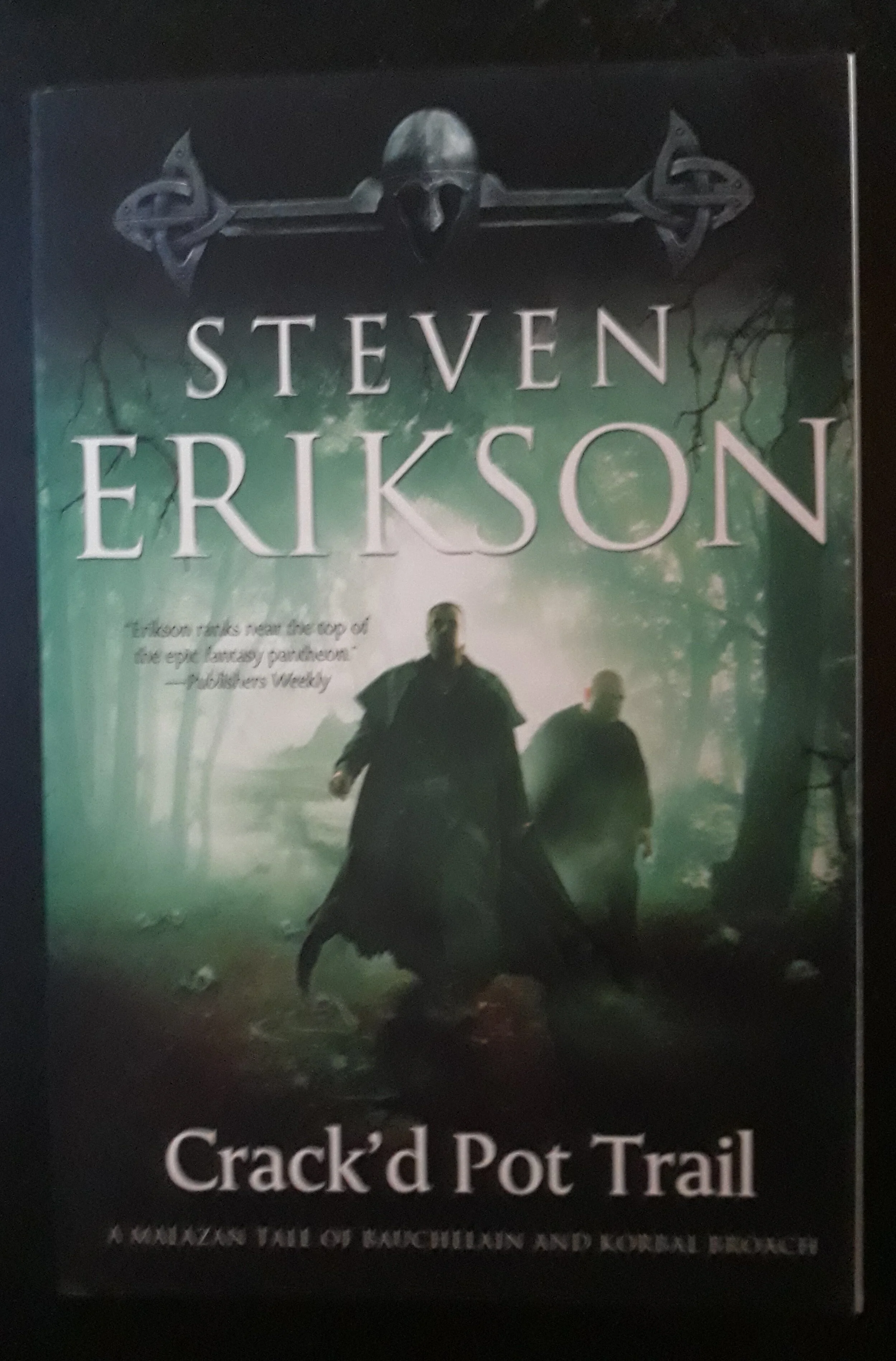 Crack'd Pot Trail by Steven Erikson (PB, 2011, TOR) 1st US Ed/Fine